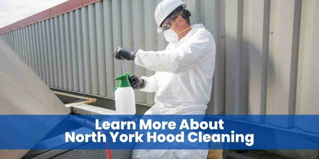 Learn More About North York Hood Cleaning