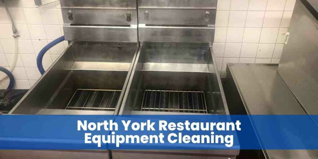 North York Restaurant Equipment Cleaning