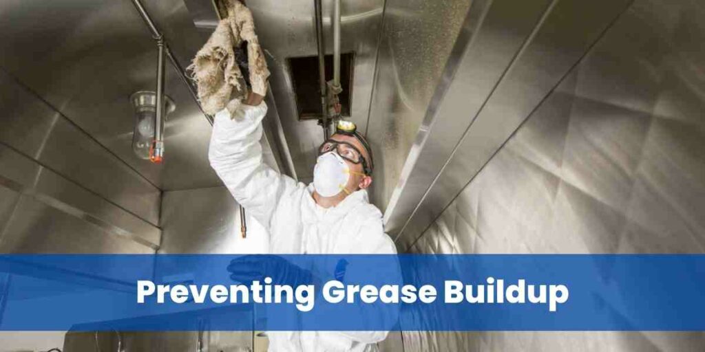 Preventing Grease Buildup
