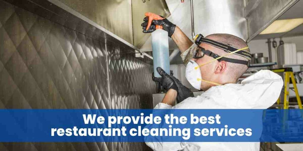 We provide the best restaurant cleaning services