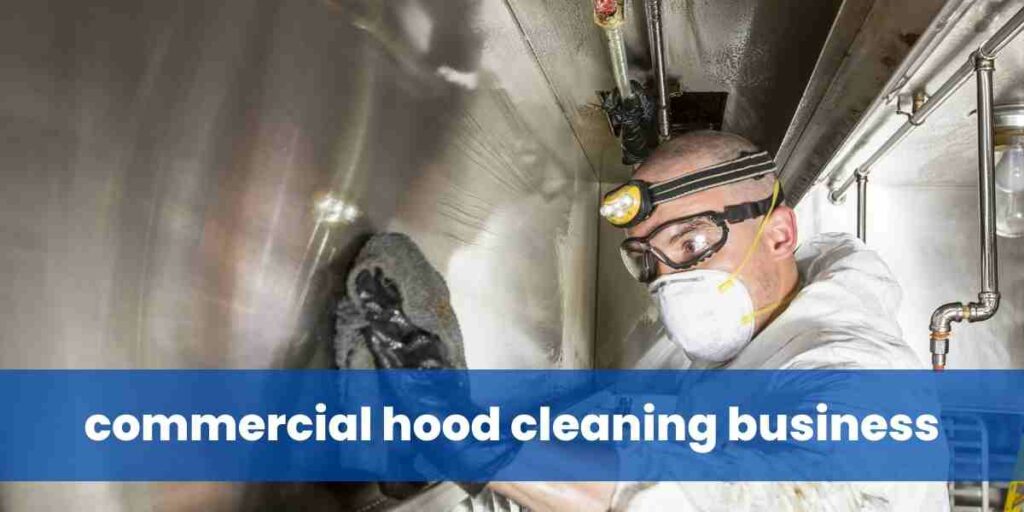 commercial hood cleaning business