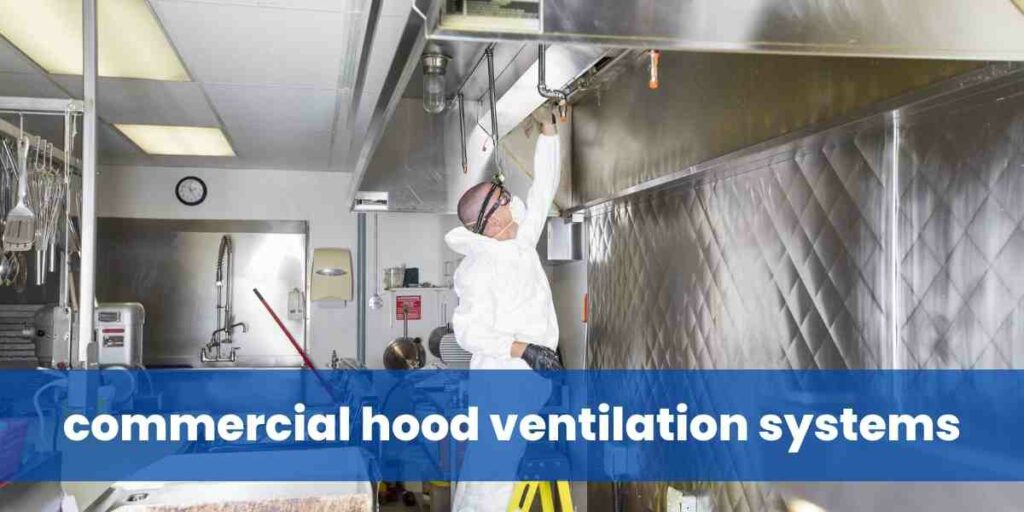 commercial hood ventilation systems