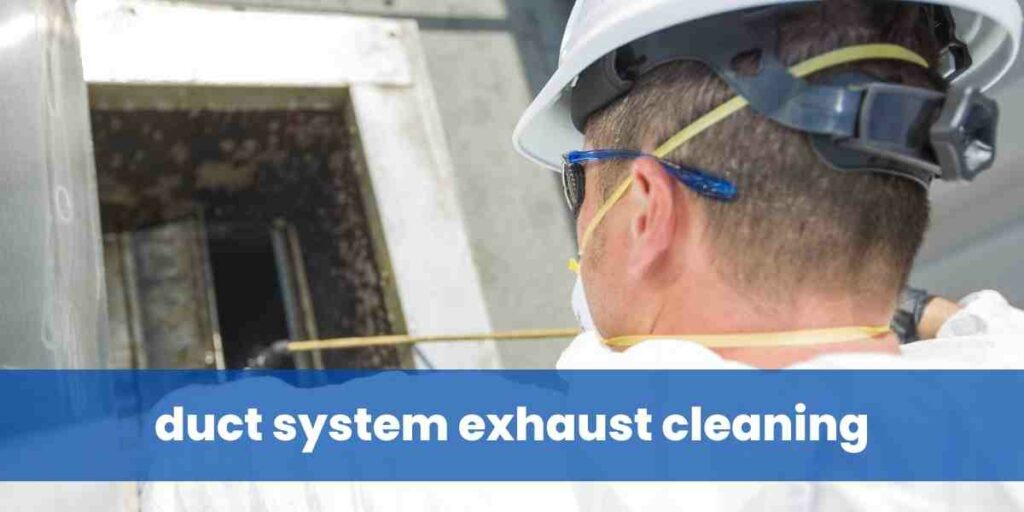 duct system exhaust cleaning