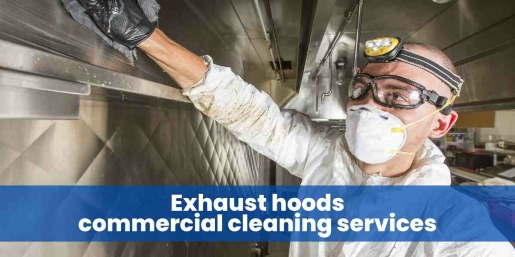 exhaust hoods commercial cleaning services