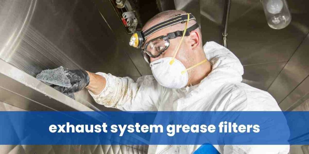exhaust system grease filters