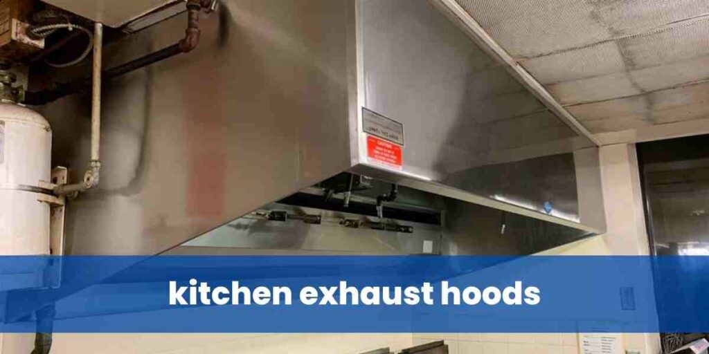 kitchen exhaust hoods