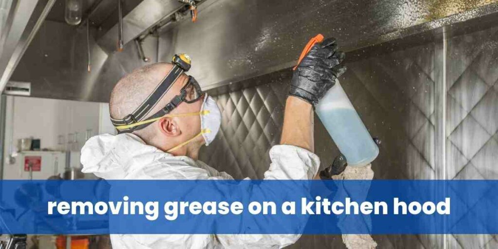 removing grease on a kitchen hood