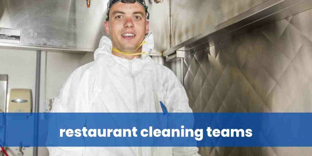 restaurant cleaning teams