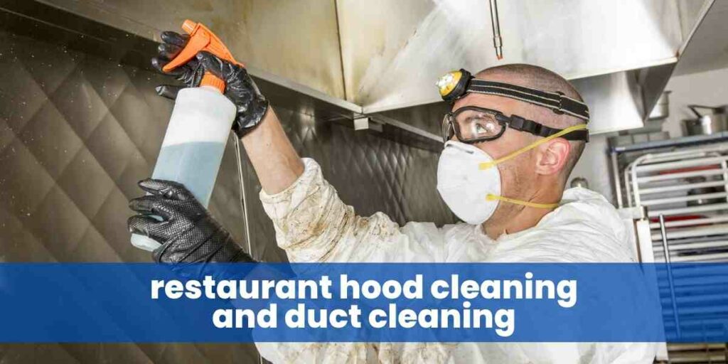 restaurant hood cleaning and duct cleaning